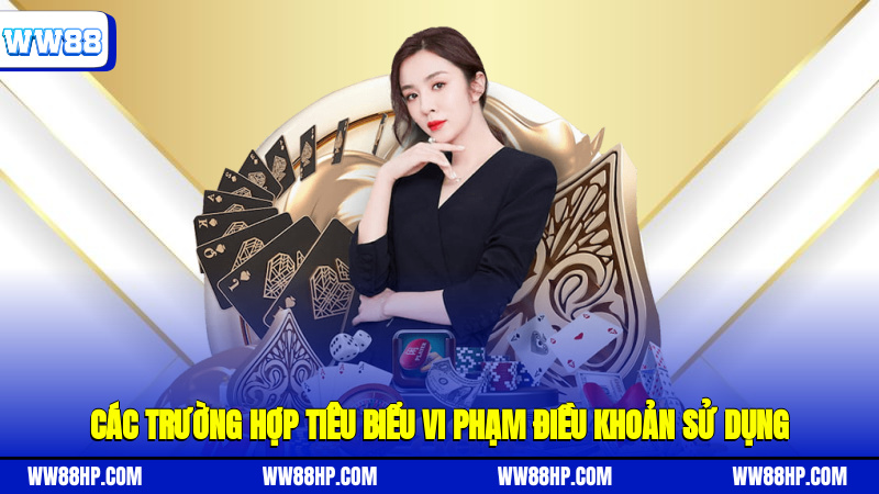 Các trường hợp tiêu biểu vi phạm điều khoản sử dụng