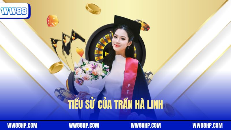 Tiểu sử của Trần Hà Linh