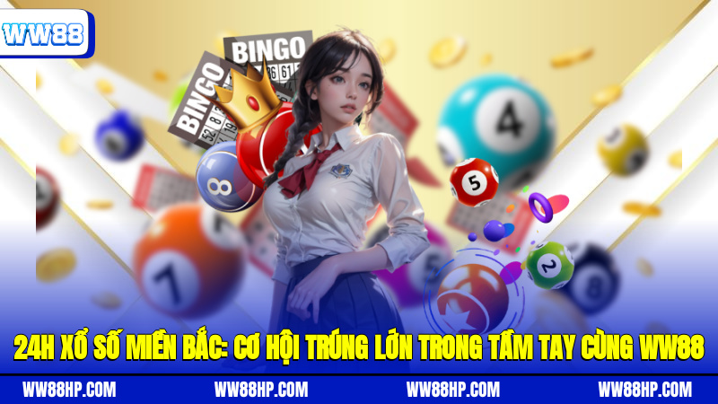 24h xổ số miền bắc