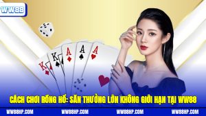 Cách chơi rồng hổ