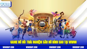 game nổ hũ